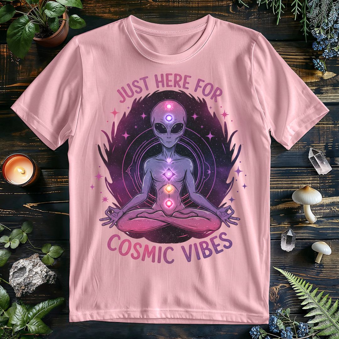 Just Here For Cosmic Vibes