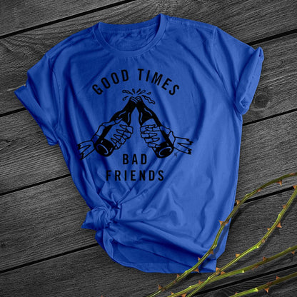 Good Friends Bad Times
