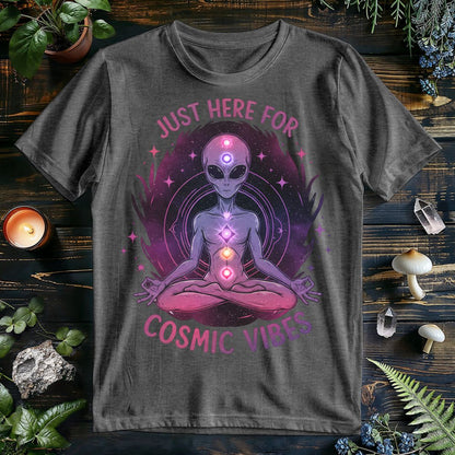 Just Here For Cosmic Vibes