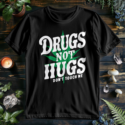 Drugs Not Hugs
