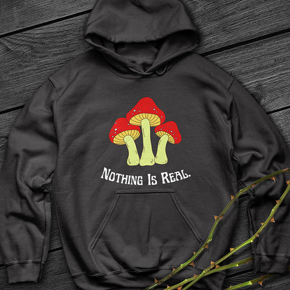 Nothing Is Real Hoodie