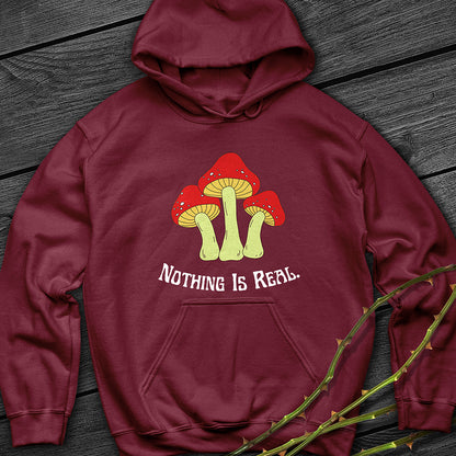 Nothing Is Real Hoodie