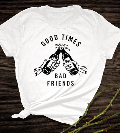 Good Friends Bad Times